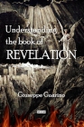 Understanding the Book of Revelation By Giuseppe Guarino Cover Image
