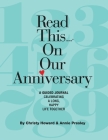 Read This...On Our Anniversary (Hardback 5th edition): Celebrating a Long, Happy Life Together Cover Image