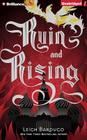 Ruin and Rising (Grisha Trilogy #3) By Leigh Bardugo, Lauren Fortgang (Read by) Cover Image