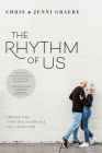 The Rhythm of Us: Create the Thriving Marriage You Long for Cover Image