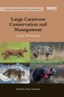 Large Carnivore Conservation and Management: Human Dimensions (Earthscan Studies in Natural Resource Management) By Tasos Hovardas (Editor) Cover Image