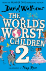 The World's Worst Children 2 By David Walliams, Tony Ross (Illustrator) Cover Image