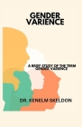 Gender Varience: A Brief Study of the Term Gender Varience By Kenelm Skeldon Cover Image