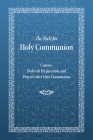 The Rule for Holy Communion: Canons, Order of Preparation, and Prayers After Holy Communion By Holy Trinity Monastery Cover Image