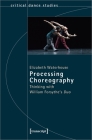 Processing Choreography: Thinking with William Forsythe's 