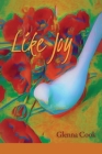 Like Joy By Glenna Cook, Lana Hechtman Ayers (Selected by) Cover Image