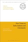 New Vistas on Early Judaism and Christianity: From Enoch to Montreal and Back (Jewish and Christian Texts) By Lorenzo Ditommaso (Editor), Gerbern S. Oegema (Editor) Cover Image