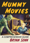Mummy Movies: A Comprehensive Guide Cover Image