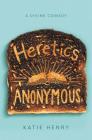 Heretics Anonymous Cover Image