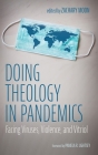 Doing Theology in Pandemics By Zachary Moon (Editor), Pamela R. Lightsey (Foreword by) Cover Image