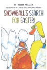 Snowball's Search for Easter By Billie Atamer Cover Image
