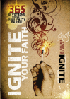 Ignite Your Faith: 365 Devotions to Set Your Faith on Fire Cover Image