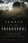 In Search of the Paranormal: The Hammer House Murder, Ghosts of the Clink, and Other Disturbing Investigations By Richard Estep Cover Image
