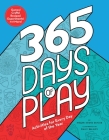 365 Days of Play: Activities for Every Day of the Year By Megan Hewes Butler, Emily Balsley (Illustrator) Cover Image