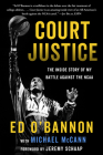 Court Justice: The Inside Story of My Battle Against the NCAA By Ed O'Bannon, Michael McCann, Jeremy Schaap (Foreword by) Cover Image