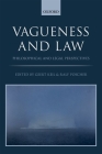 Vagueness in the Law: Philosophical and Legal Perspectives Cover Image