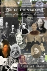 Out of the Shadows: Women of the Restoration Movement By Angela Mabe Cover Image