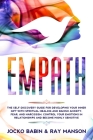 Empath: The Self-Discovery Guide for Developing Your Inner Gift with Spiritual Healing and Banish Anxiety, Fear, and Narcissis Cover Image