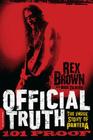 Official Truth, 101 Proof: The Inside Story of Pantera By Rex Brown Cover Image