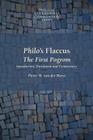 Philo's Flaccus: The First Pogrom (Philo of Alexandria Commentary) By Pieter Willem Van Der Horst, Pieter Willem Van Der Horst (Translator) Cover Image