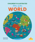 Children's Illustrated Atlas of the World Cover Image