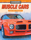 Engineering Marvels: Muscle Cars: Graphs, Tables, and Equations (Mathematics in the Real World) By Elisa Jordan Cover Image