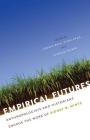 Empirical Futures: Anthropologists and Historians Engage the Work of Sidney W. Mintz By George Baca (Editor), Aisha Khan (Editor), Stephan Palmié (Editor) Cover Image