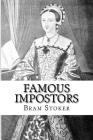 Famous Impostors By Taylor Anderson (Editor), Bram Stoker Cover Image