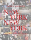 New York New York By Harry Benson (By (photographer)), Hilary Geary Ross, Jay McInerney (Introduction by) Cover Image