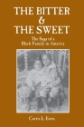 The Bitter & the Sweet: The Saga of a Black Family in America Cover Image