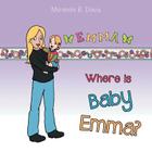 Where Is Baby Emma? By Miranda B. Davis Cover Image