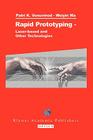 Rapid Prototyping: Laser-Based and Other Technologies By Patri K. Venuvinod, Weiyin Ma Cover Image