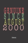 Genuine Since August 2000: Notebook By Genuine Gifts Publishing Cover Image