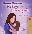 Sweet Dreams, My Love (English Thai Bilingual Book for Kids) By Shelley Admont, Kidkiddos Books Cover Image