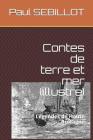 Contes de terre et mer (illustré): Légendes de Haute Bretagne By Paul Sebillot Cover Image