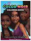 Color Noir: A Coloring Book Celebrating Black Culture Cover Image