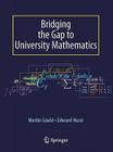 Bridging the Gap to University Mathematics By Edward Hurst, Martin Gould Cover Image