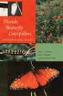 Florida Butterfly Caterpillars and Their Host Plants Cover Image