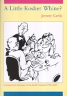 A Little Kosher Whine? By Jeremy Gerlis Cover Image