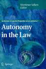 Autonomy in the Law (Ius Gentium: Comparative Perspectives on Law and Justice #1) Cover Image