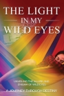 The Light in my Wild Eyes By Giorgia Vicedomini Cover Image