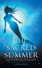 The Sacred Summer By Catrina Rose Cover Image