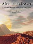 Afoot in the Desert: A Contribution to Basic Survival Cover Image