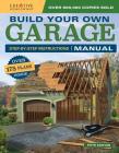 Build Your Own Garage Manual: More Than 175 Plans Cover Image