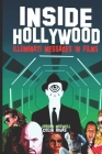 Inside Hollywood: Illuminati Messages in Films Cover Image