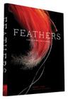 Feathers: Displays of Brilliant Plumage By Robert Clark (By (photographer)), Carl Zimmer (Preface by), Robert Clark Cover Image