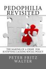 Pedophilia Revisited: The Making of a Crime for Justifying Lacking Social Policy Cover Image