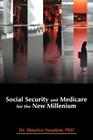 Social Security and Medicare for the New Millenium By Maurice Youakim Cover Image