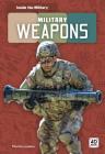Military Weapons By Martha London Cover Image