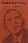 Barack Obama Selected Speeches (Word Cloud Classics) By Barack Obama, Ken Mondschein (Introduction by) Cover Image